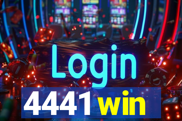 4441 win